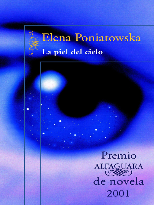 Title details for La piel del cielo (Premio Alfaguara 2001) by Poniatowska, Elena - Wait list